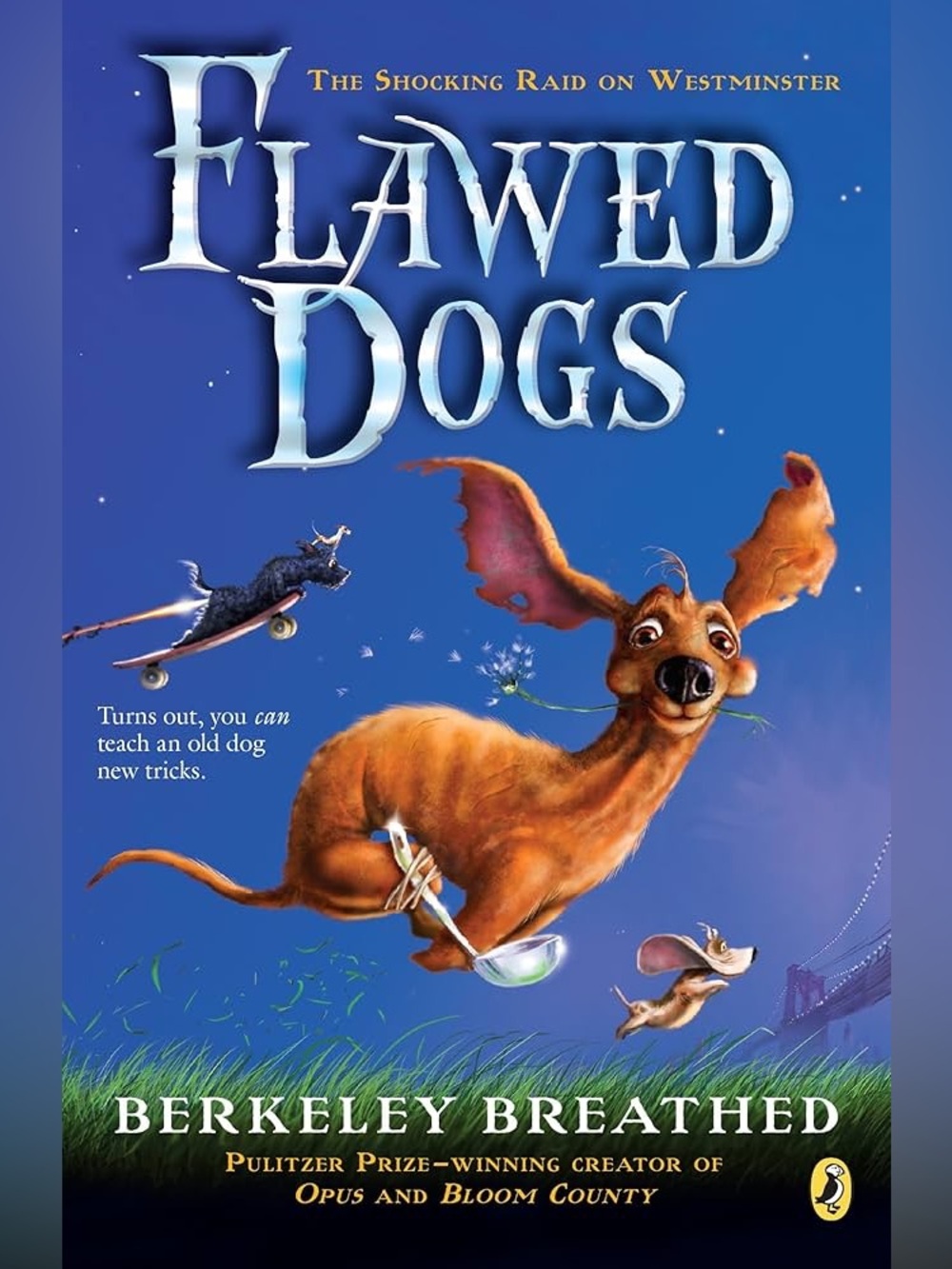 Chapter books Flawed Dogs by Berkeley Breathed